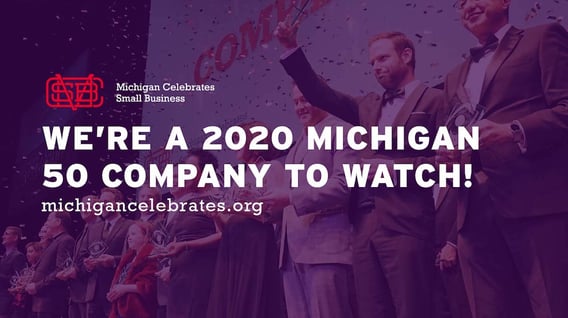 We're A 2020 Michigan 50 Company To Watch!